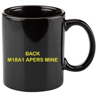 Claymore Mine Front Toward Enemy Military 11oz C Handle Ceramic Mug