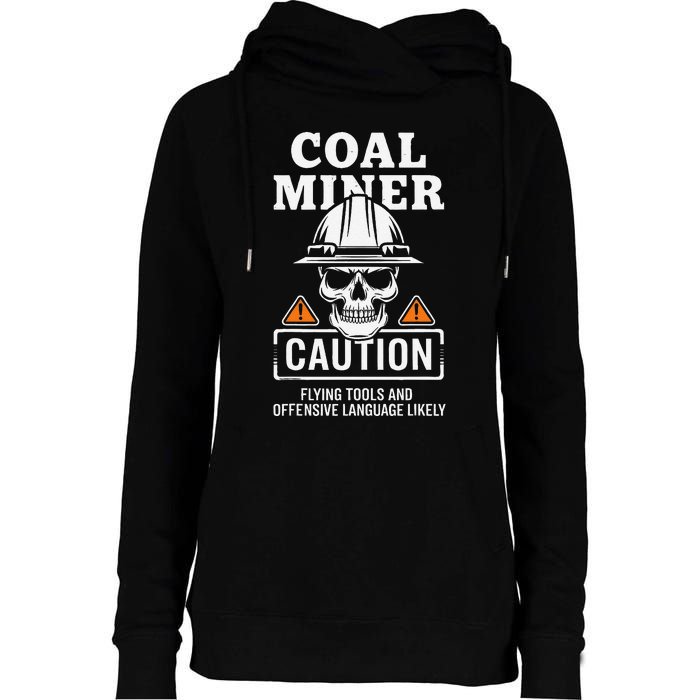 Coal Miner Flying Tools Funny Mining Mine Worker Womens Funnel Neck Pullover Hood