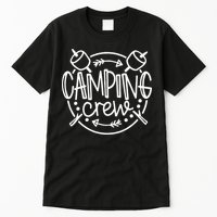 Camping Matching For Family Camper Group Camping Crew Tall T-Shirt