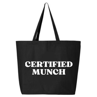 Certified Munch Funny Certified Munch 25L Jumbo Tote
