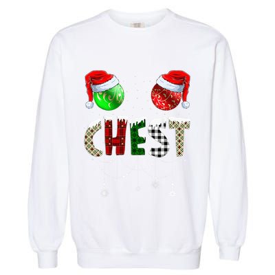 Chestnuts Matching Family Funny Chest Nuts Christmas Couples Garment-Dyed Sweatshirt
