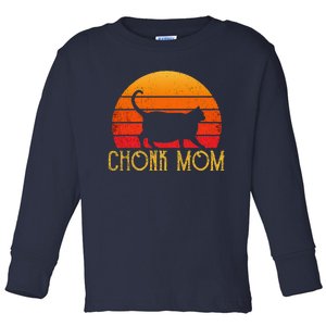 Chonk Mom Funny Cat Owner Women Retro Fat Cat Meme Toddler Long Sleeve Shirt