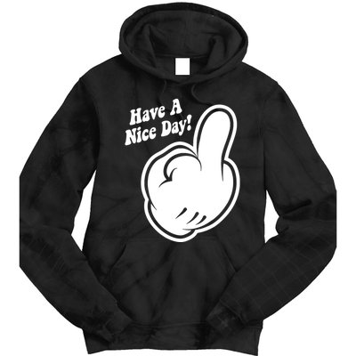 Cartoon Middle Finger Have A Nice Day Tie Dye Hoodie