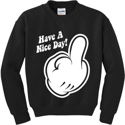 Cartoon Middle Finger Have A Nice Day Kids Sweatshirt