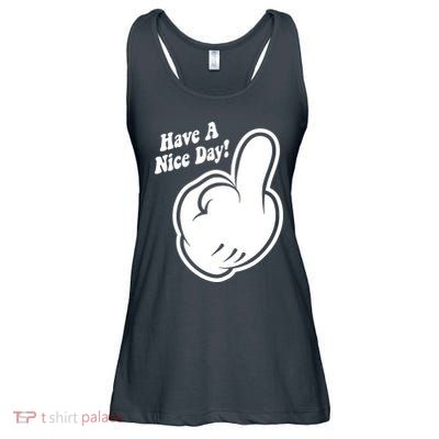 Cartoon Middle Finger Have A Nice Day Ladies Essential Flowy Tank