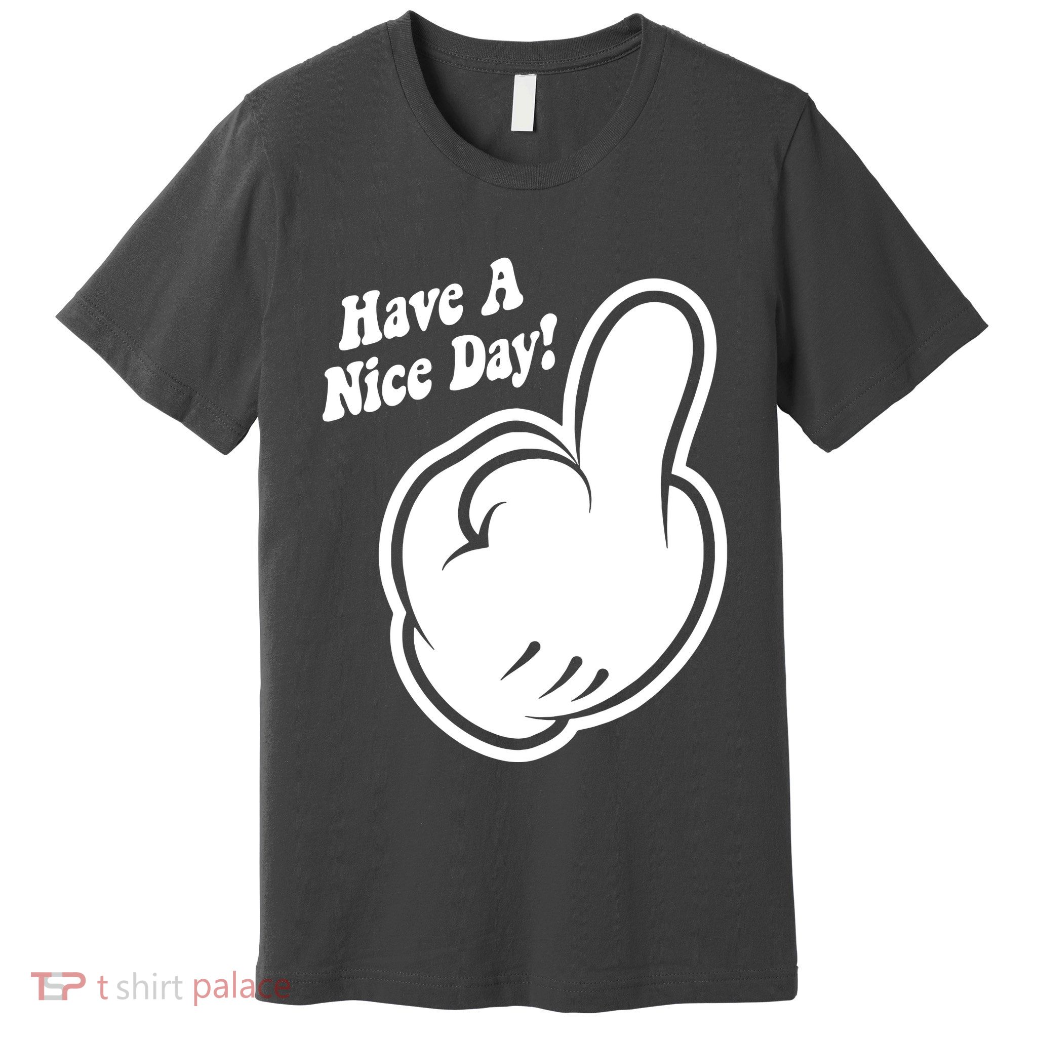 Cartoon Middle Finger Have A Nice Day Premium T-Shirt