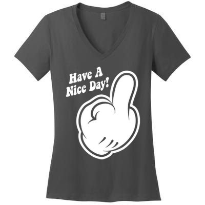 Cartoon Middle Finger Have A Nice Day Women's V-Neck T-Shirt