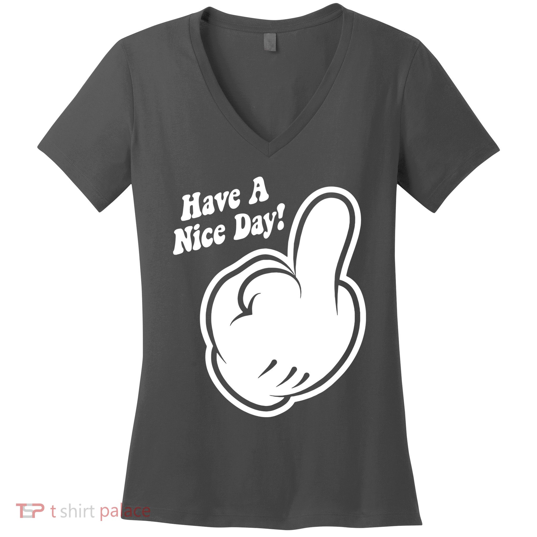 Cartoon Middle Finger Have A Nice Day Women's V-Neck T-Shirt