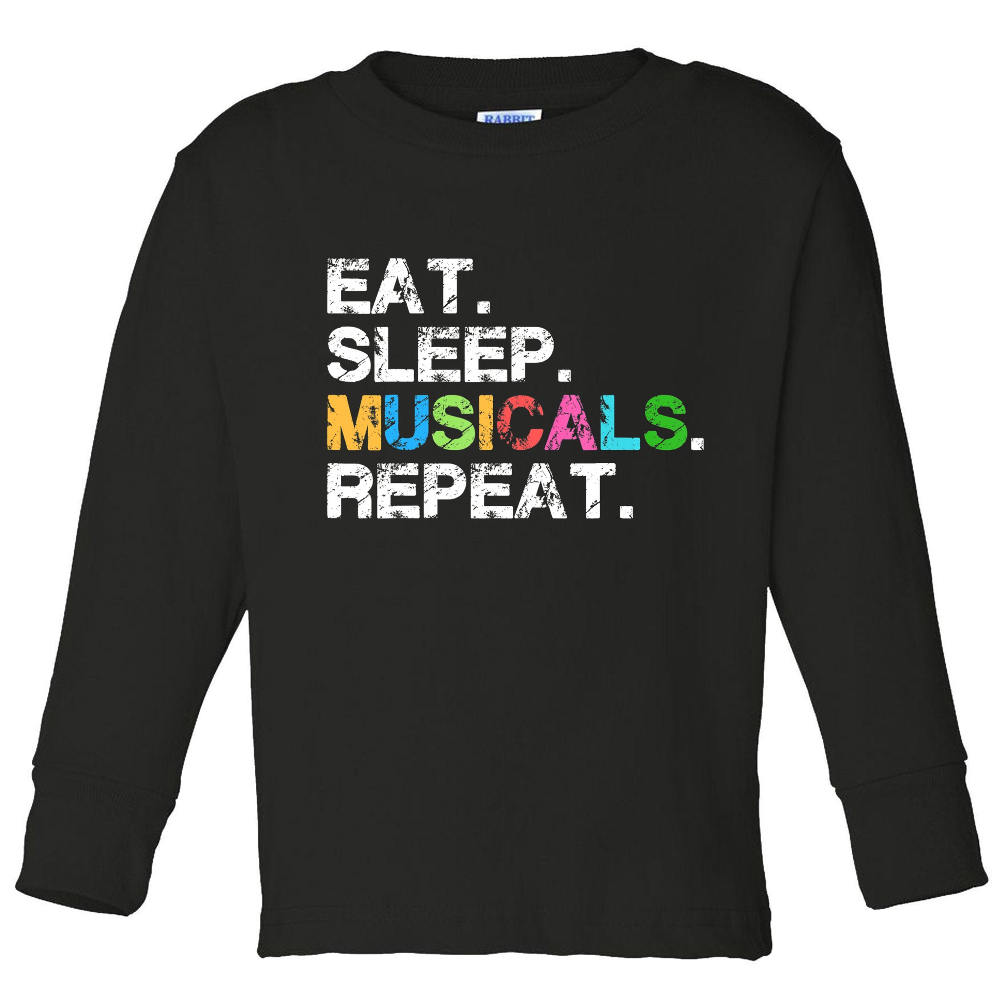 Cute Musicals Gift Funny Theatre Life Drama Theater Gift Toddler Long Sleeve Shirt