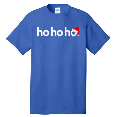 Christmas Meaningful Gift Ho Ho Ho Xmas Gift Idea Gift Tall T-Shirt