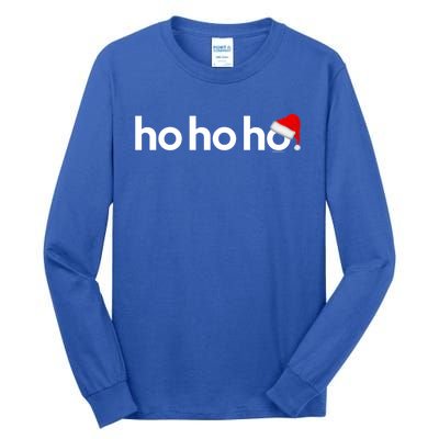 Christmas Meaningful Gift Ho Ho Ho Xmas Gift Idea Gift Tall Long Sleeve T-Shirt