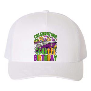 Celebrating Mardi Gras 30th Birthday Cruising 30 Years Old Birthday Yupoong Adult 5-Panel Trucker Hat