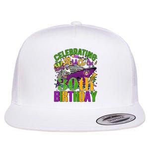 Celebrating Mardi Gras 30th Birthday Cruising 30 Years Old Birthday Flat Bill Trucker Hat