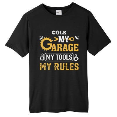 Cole My Garage My Tools My Rules Name Cole Tall Fusion ChromaSoft Performance T-Shirt