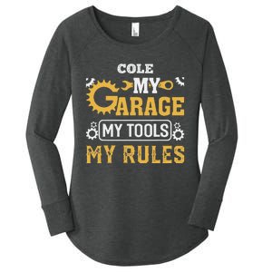 Cole My Garage My Tools My Rules Name Cole Women's Perfect Tri Tunic Long Sleeve Shirt