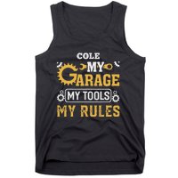 Cole My Garage My Tools My Rules Name Cole Tank Top