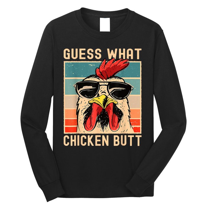 Chicken Meme Guess What Chicken Butt Long Sleeve Shirt