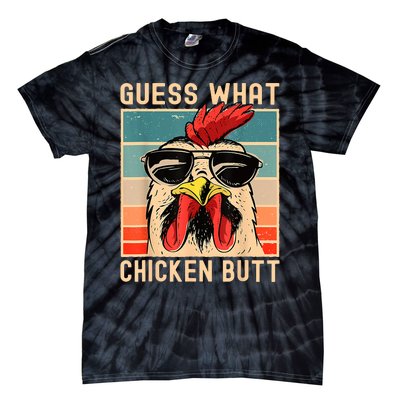 Chicken Meme Guess What Chicken Butt Tie-Dye T-Shirt