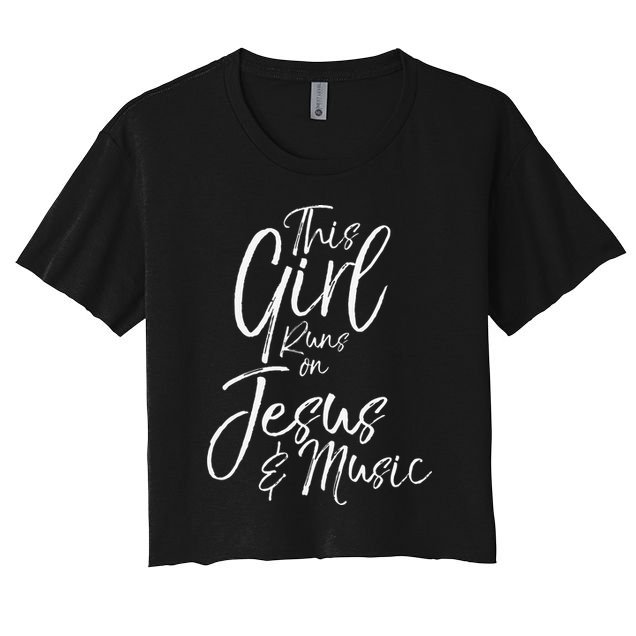 Christian Musician Gift This Girl Runs On Jesus & Music Crop Top
