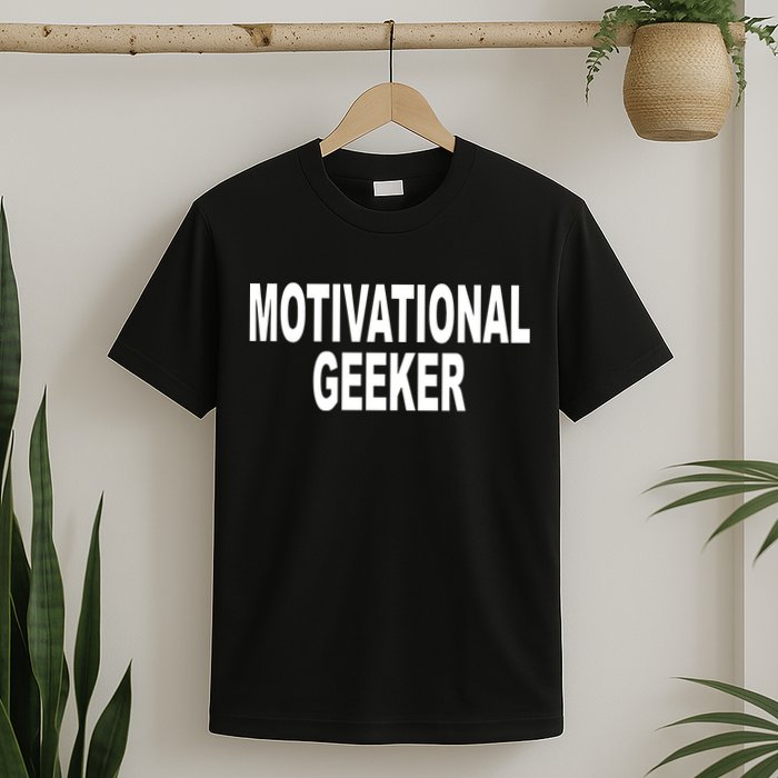Cr1tter Motivational Geeker T-Shirt