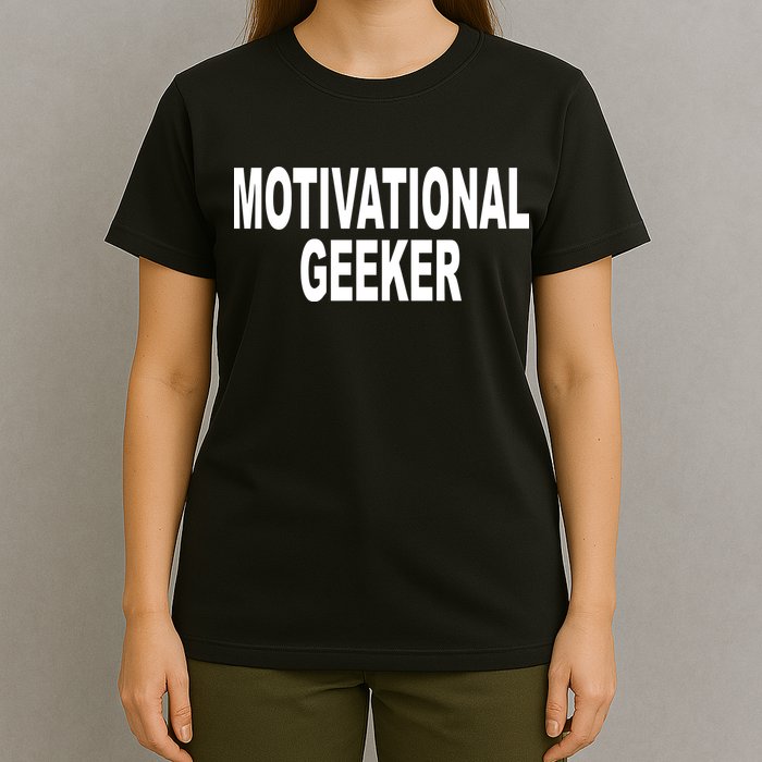 Cr1tter Motivational Geeker T-Shirt