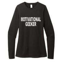 Cr1tter Motivational Geeker Womens CVC Long Sleeve Shirt