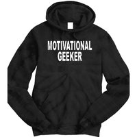 Cr1tter Motivational Geeker Tie Dye Hoodie