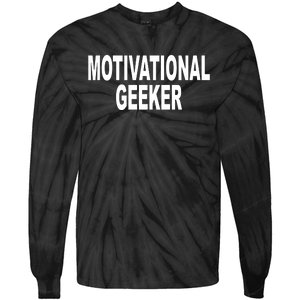 Cr1tter Motivational Geeker Tie-Dye Long Sleeve Shirt