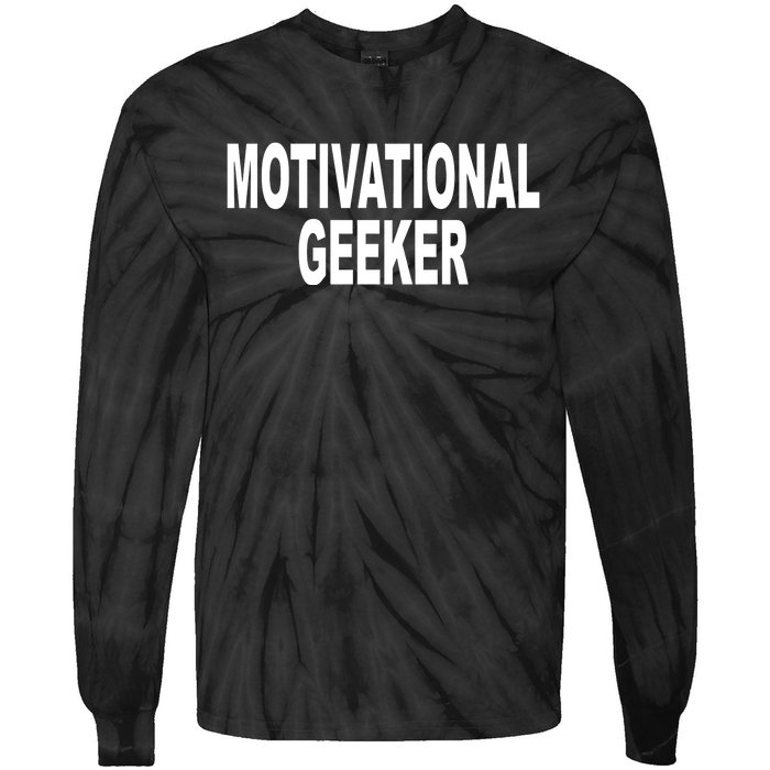 Cr1tter Motivational Geeker Tie-Dye Long Sleeve Shirt