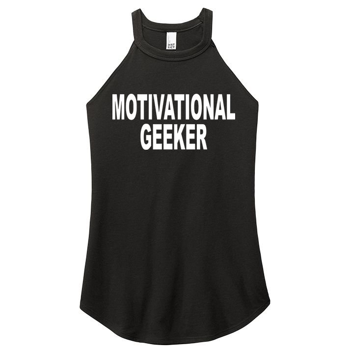 Cr1tter Motivational Geeker Women's Perfect Tri Rocker Tank
