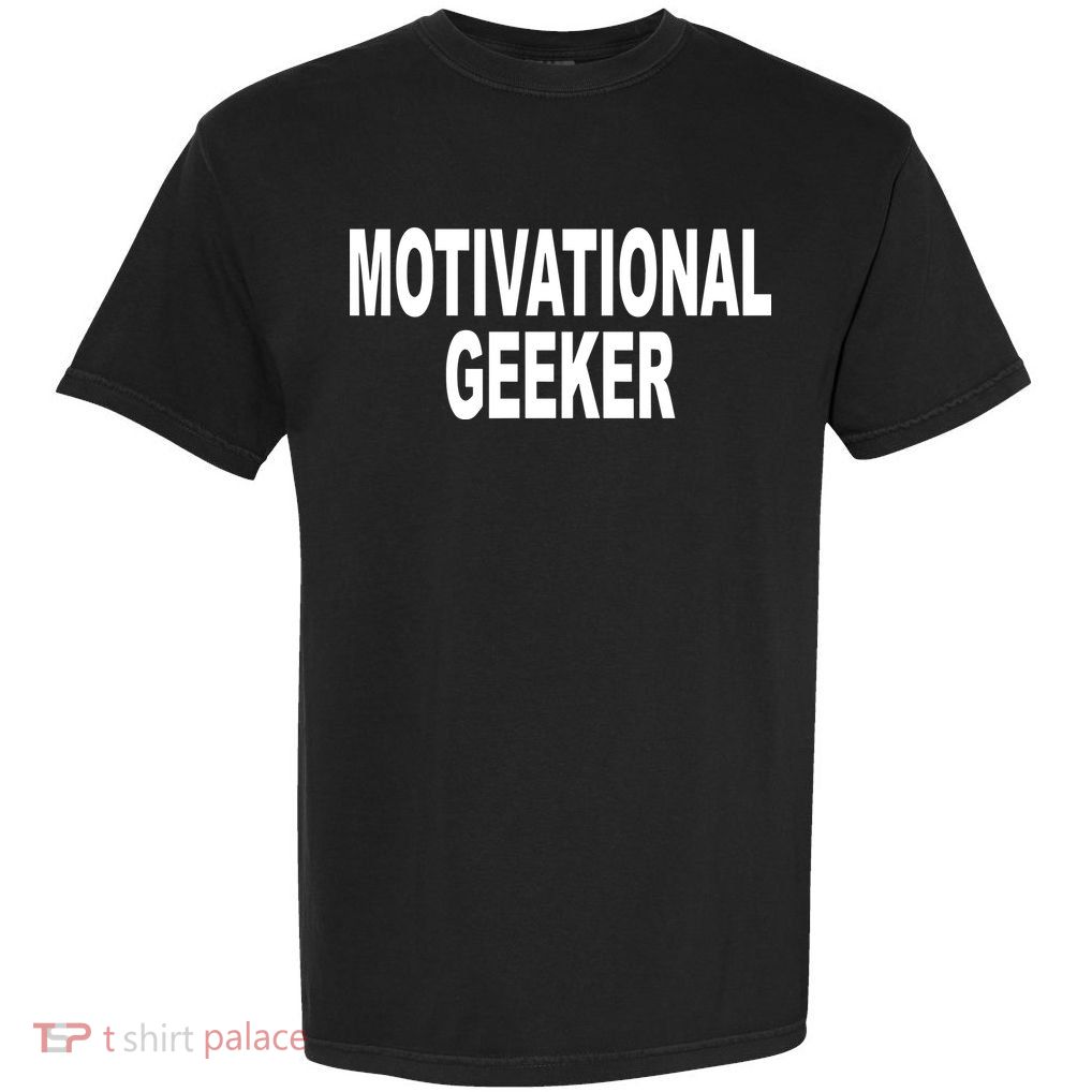 Cr1tter Motivational Geeker Garment-Dyed Heavyweight T-Shirt