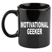 Cr1tter Motivational Geeker 11oz C Handle Ceramic Mug