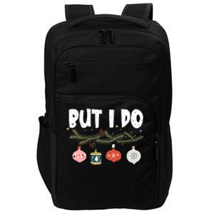 Couples Matching Gift I Don't Do Matching Christmas Outfits Gift Impact Tech Backpack