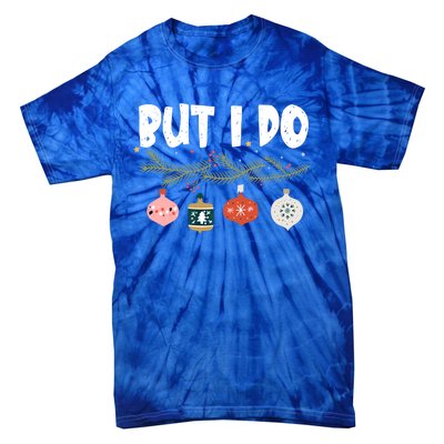 Couples Matching Gift I Don't Do Matching Christmas Outfits Gift Tie-Dye T-Shirt