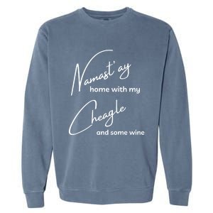 Cheagle Meaningful Gift Funny Namastay For Yoga And Dog Lovers Gift Garment-Dyed Sweatshirt