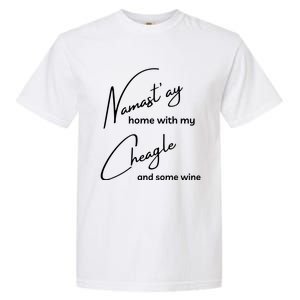 Cheagle Meaningful Gift Funny Namastay For Yoga And Dog Lovers Gift Garment-Dyed Heavyweight T-Shirt