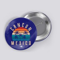 Cancun Mexico Gift Retro Beach Souvenir Cancun Gift Cancun Meaningful Gift Button