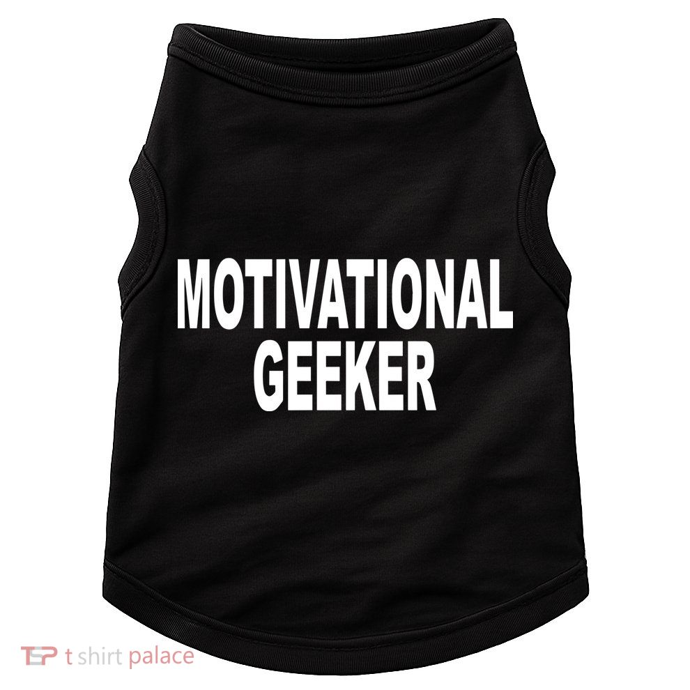 Cr1tter Motivational Geeker Doggie Tank