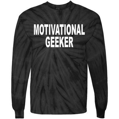 Cr1tter Motivational Geeker Tie-Dye Long Sleeve Shirt