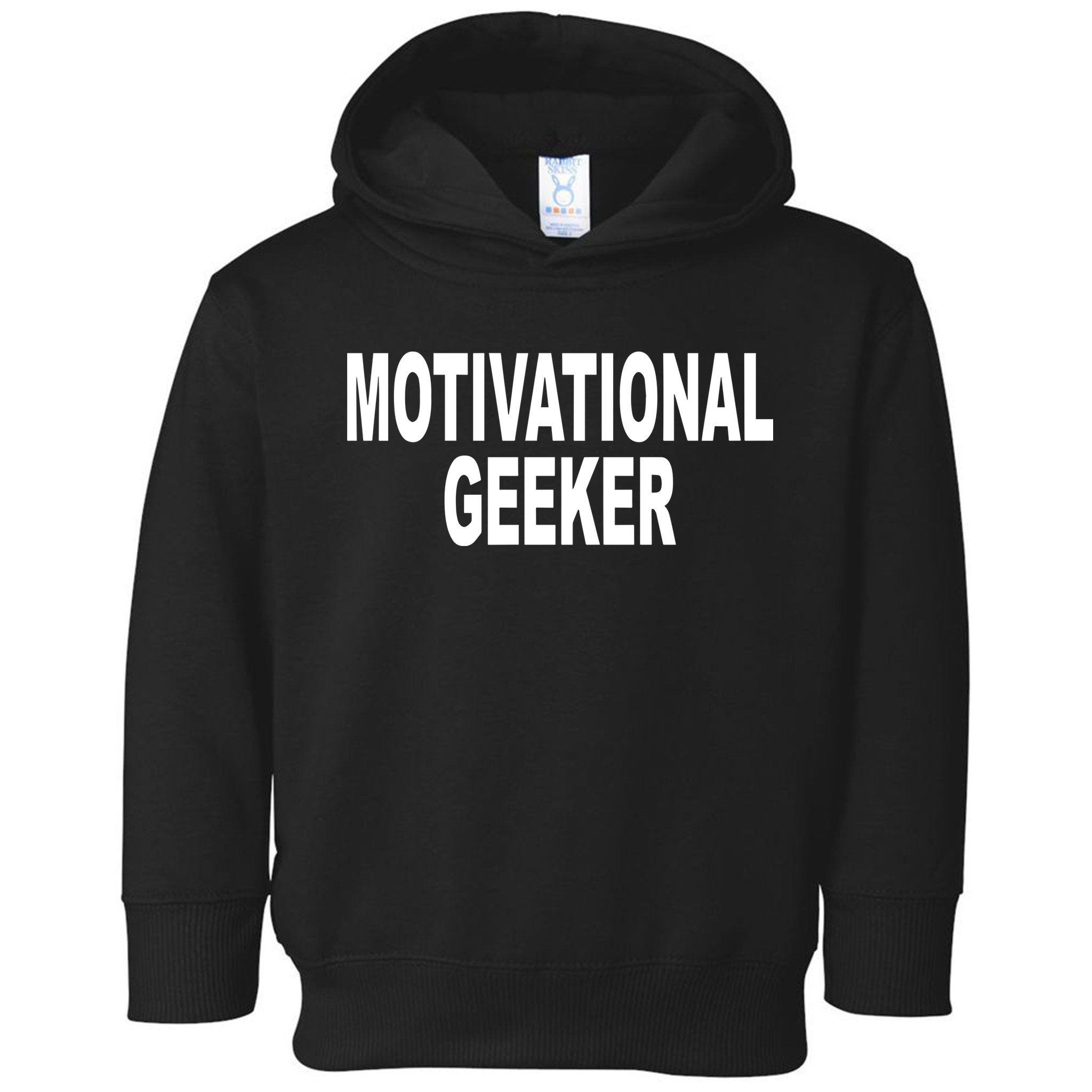 Cr1tter Motivational Geeker Toddler Hoodie