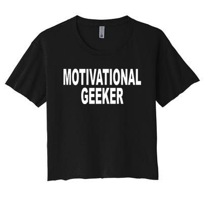 Cr1tter Motivational Geeker Women's Crop Top Tee