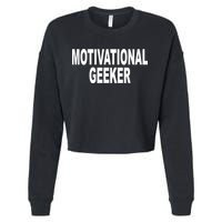 Cr1tter Motivational Geeker Cropped Pullover Crew