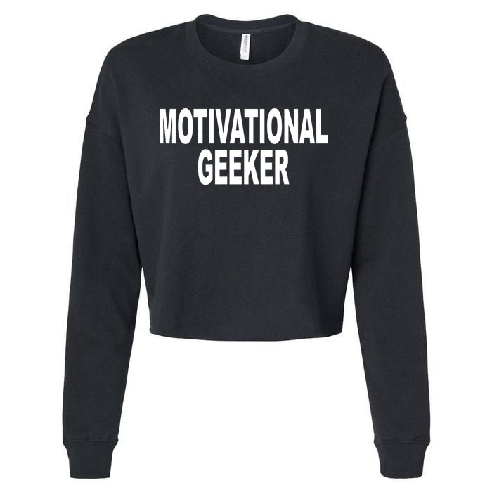 Cr1tter Motivational Geeker Cropped Pullover Crew