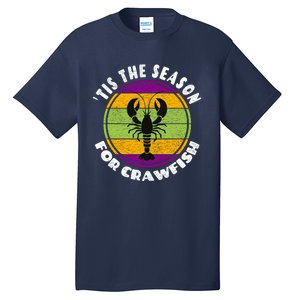 Crawfish Mardi Gras - Tis The Season For Crawfish Tall T-Shirt