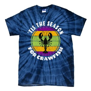 Crawfish Mardi Gras - Tis The Season For Crawfish Tie-Dye T-Shirt