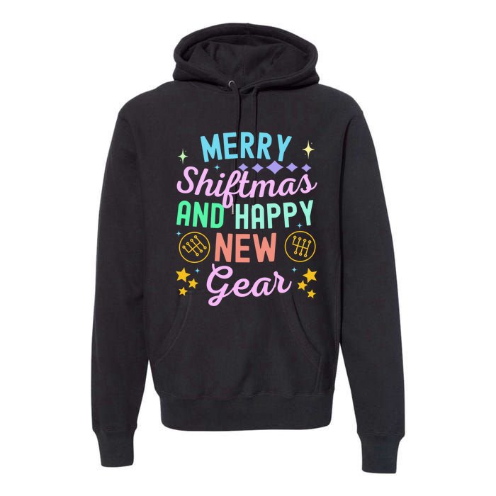 Christmas Manual Gearbox Merry Shiftmas And A Happy New Gear Premium Hoodie