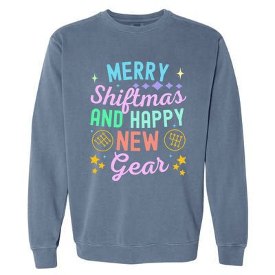 Christmas Manual Gearbox Merry Shiftmas And A Happy New Gear Garment-Dyed Sweatshirt