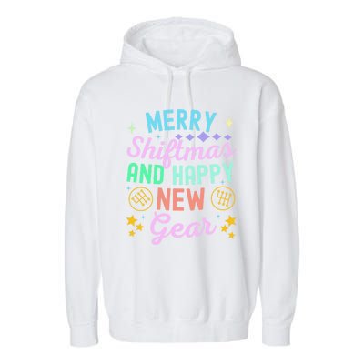 Christmas Manual Gearbox Merry Shiftmas And A Happy New Gear Garment-Dyed Fleece Hoodie