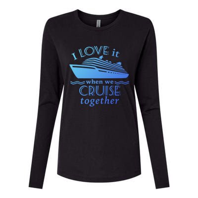 Cruise Meaningful Gift For Couples Who Love Cruising Together Gift Womens Cotton Relaxed Long Sleeve T-Shirt