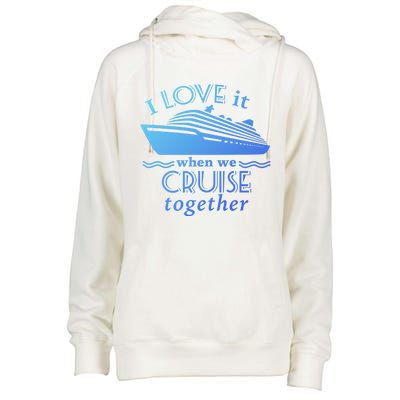 Cruise Meaningful Gift For Couples Who Love Cruising Together Gift Womens Funnel Neck Pullover Hood